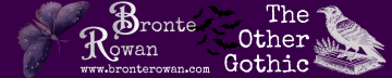 Bronte Rowan's "The Other Gothic"