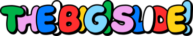 The Big Slide!