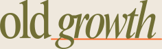 Old Growth