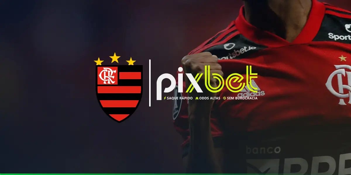 PixBet é a nova patrocinadora do Flamengo