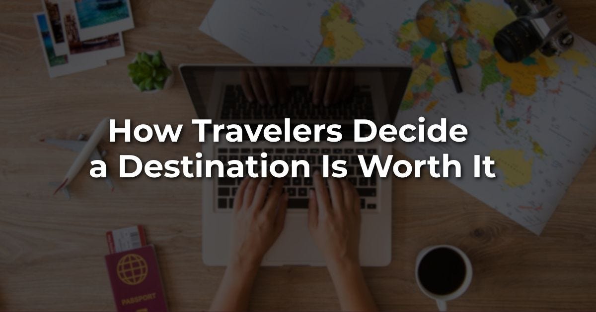 Destination Sunday: How Travelers Decide a Destination Is Worth It