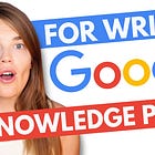How to Get Your Writing Featured on Google and Your Own Google Knowledge Panel