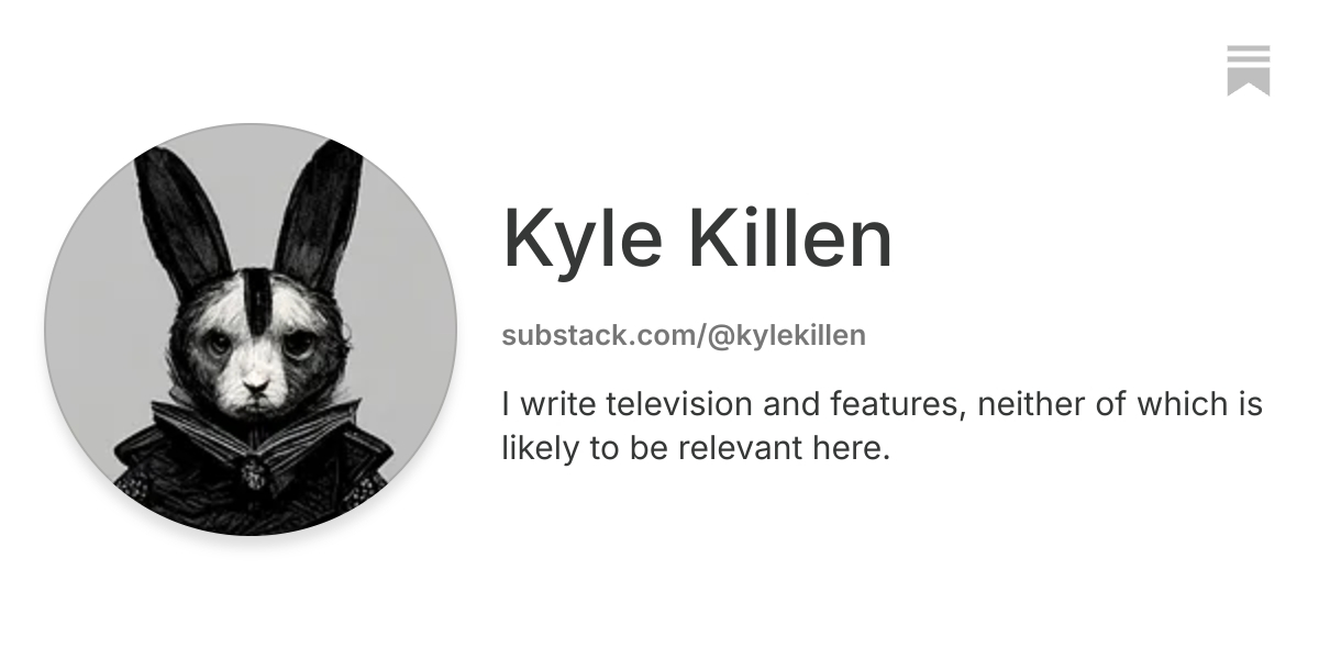 Kyle Killen | Substack