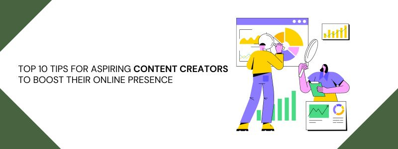 Tips for Aspiring Content Creators Tips for Aspiring Content Creators