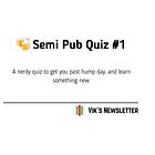 🍻 Semi Pub Quiz #1