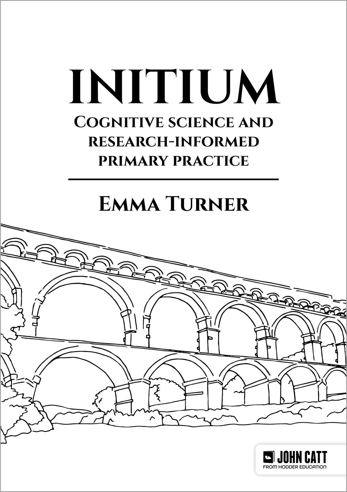 Initium: Cognitive science and research-informed primary practice: Turner, Emma: 9781398389748: Amazon.com: Books Initium: Cognitive science and research-informed primary practice: Turner, Emma: 9781398389748: Amazon.com: Books