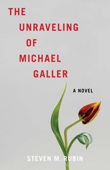 The Unraveling of Michael Galler bookcover
