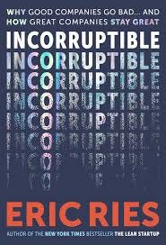 Incorruptible | Book by Eric Ries ... Incorruptible | Book by Eric Ries ...