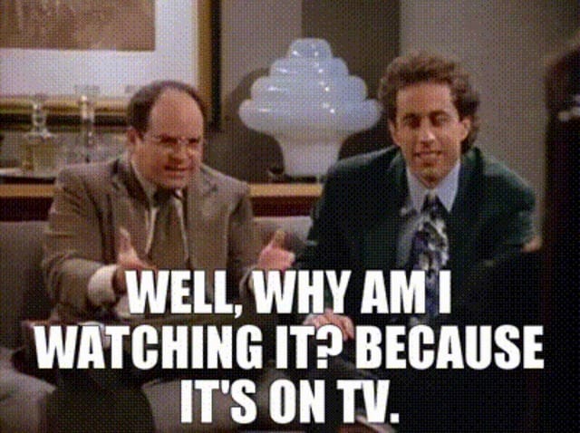 I actually started watching Seinfeld just because it was on TV. Anyone  else? : r/seinfeld