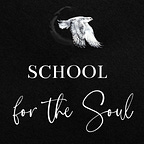 School For The Soul