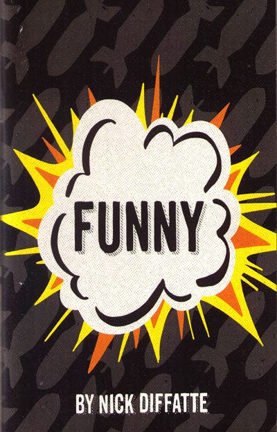 FUNNY By Nick Diffatte