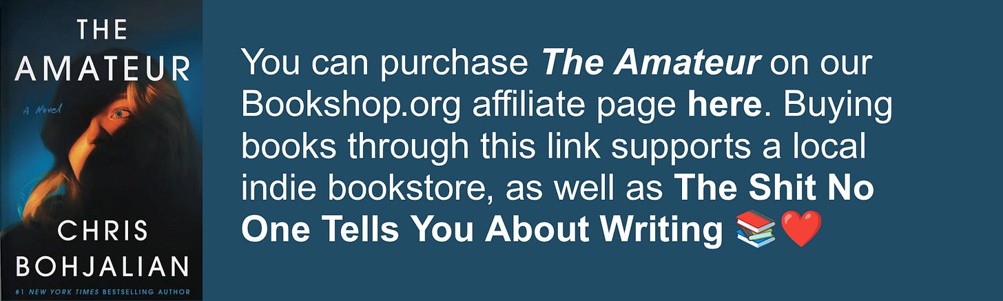 You can purchase The Amateur on our Bookshop.org affiliate page here. Buying books through this link supports a local indie bookstore, as well as The Shit No One Tells You About Writing 📚❤️