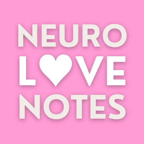 Neuro Love Notes