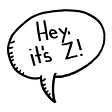 Hey, it's Z's avatar