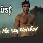 Only the Sky Watched - Thirst