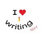 I Love Writing, Not!