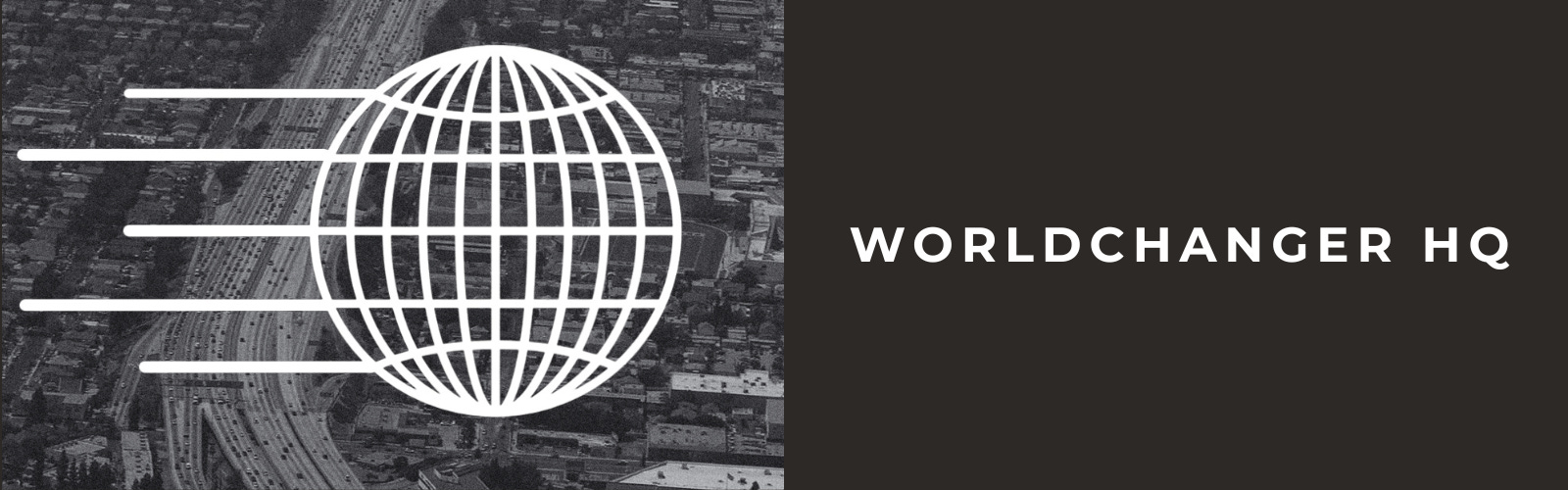 We're Opening the Doors — WorldChanger HQ Officially Launches