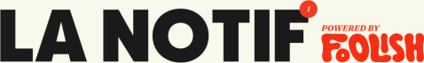 La Notif - Powered by Foolish