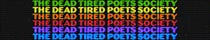 The Dead Tired Poets Society