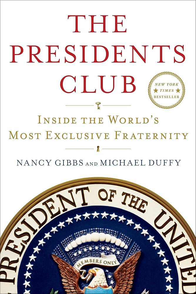 Amazon.com: The Presidents Club: Inside the World's Most Exclusive Fraternity: 9781439127704: Gibbs, Nancy, Duffy, Michael: Books Amazon.com: The Presidents Club: Inside the World's Most Exclusive Fraternity: 9781439127704: Gibbs, Nancy, Duffy, Michael: Books