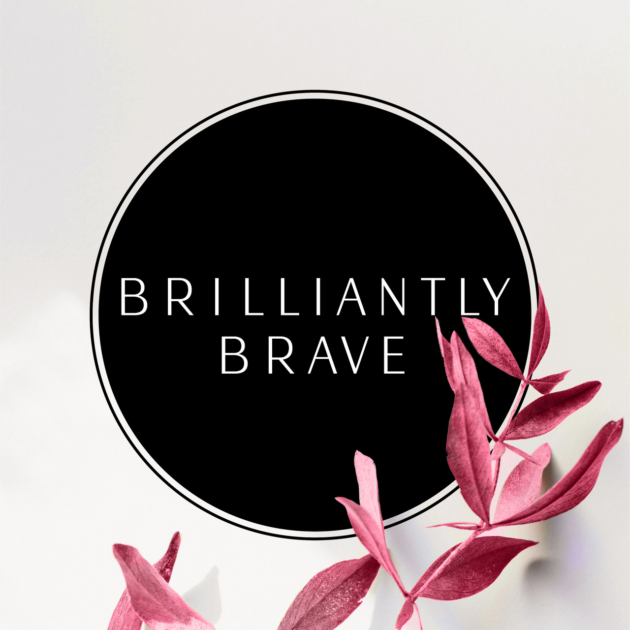 Brilliantly Brave with Susan Packard 