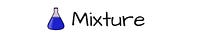Mixture