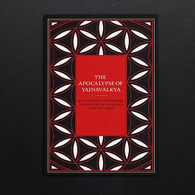 The Apocalypse of Yajnavalkya: Part 4