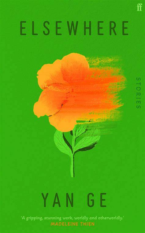 Elsewhere by Yan Ge | Books & Shop, Fiction | Faber