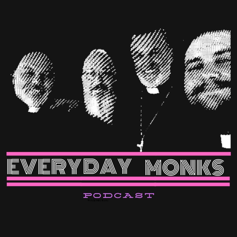 Everyday Monks