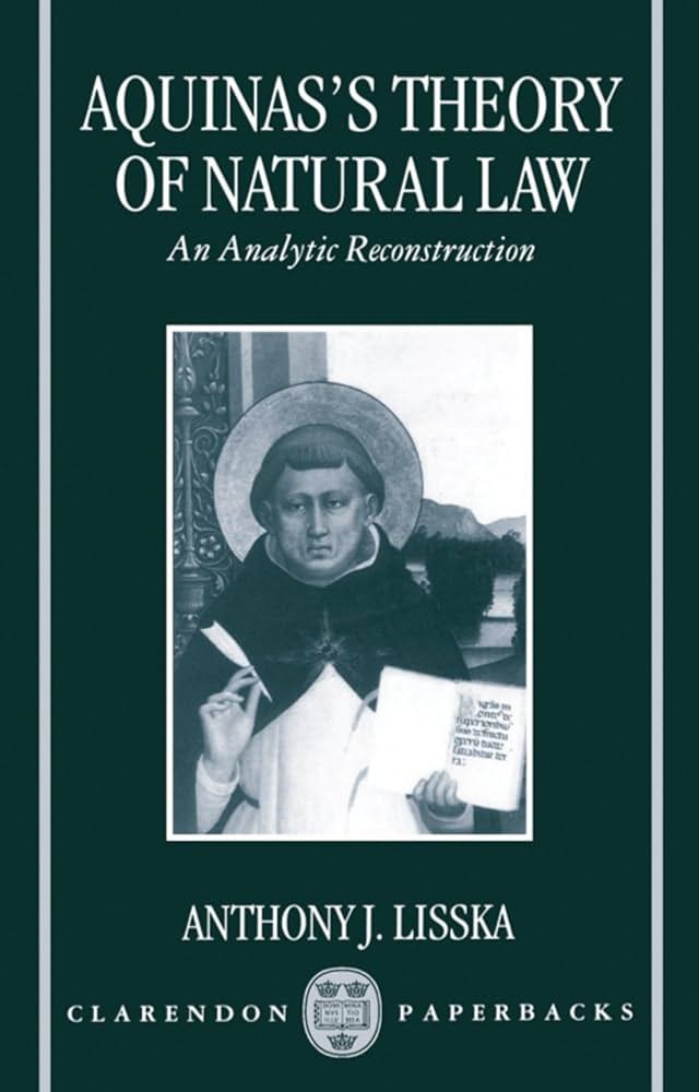 Aquinas's Theory of Natural Law: An Analytic Reconstruction : Lisska,  Anthony J.: Amazon.co.uk: Books