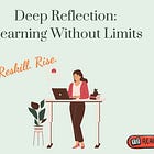 Deep Reflection Series 2.19 – Reinventing Educational Pathways #WorkCulture