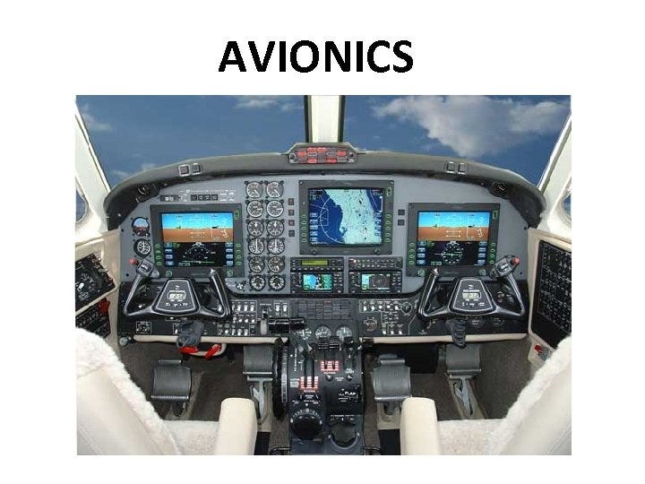 AVIONICS Avionics System Ø AVIation electr ONICS