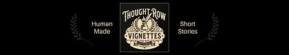 Thought Row Vignettes