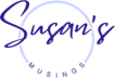 Susan’s musings