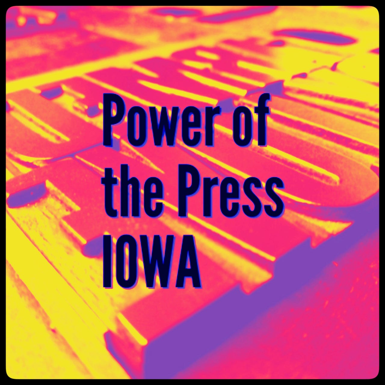 Power of the Press Iowa