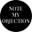 Note My Objection