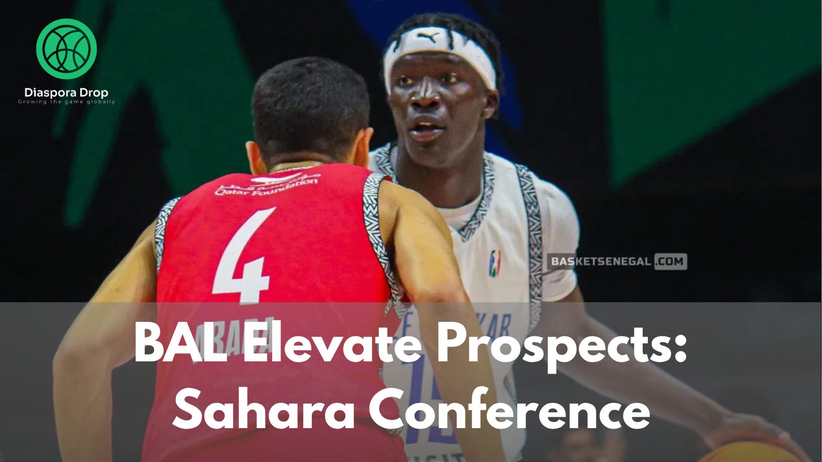 BAL Elevate Prospects: Sahara Conference