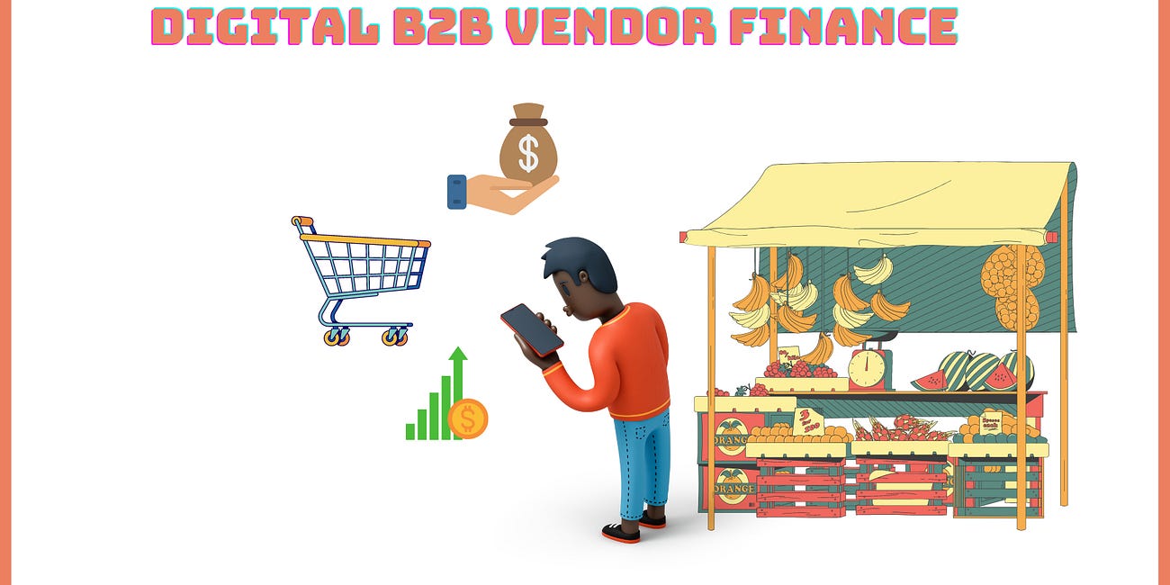 #48 Embedded B2B Vendor Lending in Africa - Can it Scale?