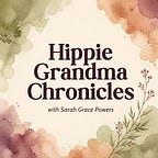 Hippie Grandma Chronicles