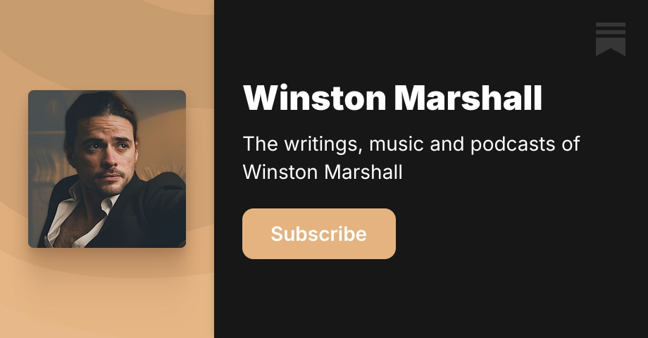 The Winston Marshall Show | Winston Marshall | Substack