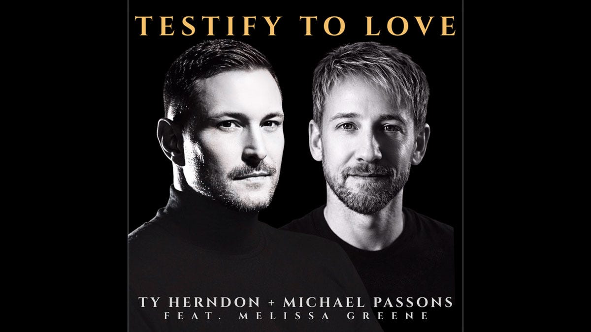 Ty Herndon, Avalon's Michael Passons remake 'Testify to Love' - The Music  Universe