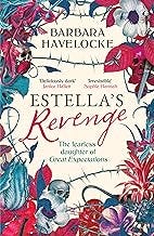 Estella's Revenge: A captivating, dark retelling of Great Expectations - this year's must-read!