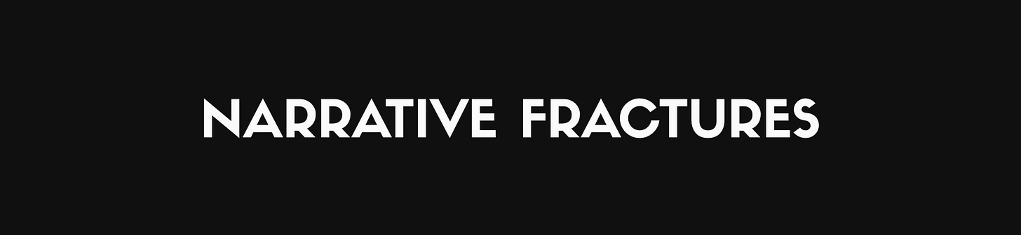 Off-white text reading "NARRATIVE FRACTURES" in a clean, all-caps sans-serif typeface against a near-black background.