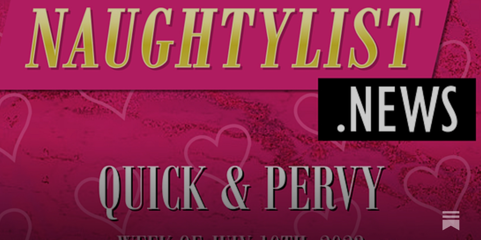 Quick & Pervy - Week 28, 2023 - by Mr. Hands