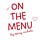on the menu
