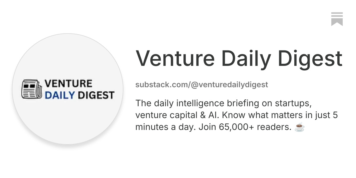 Venture Daily Digest | Substack