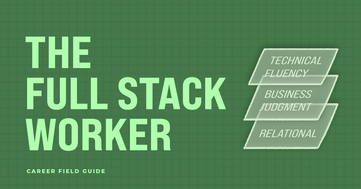 The Full Stack Worker