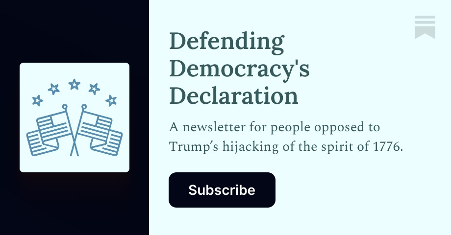 Defending Democracy's Declaration | Jeffrey C. Isaac | Substack