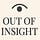 Out of Insight 
