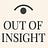 Out of Insight 